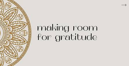 Making Room For Gratitude Meditation